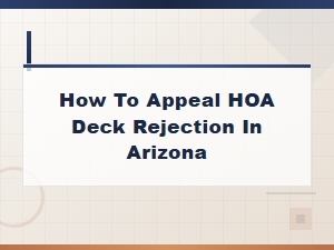 Arizona Hoa Deck Rejection Appeal Letter Template