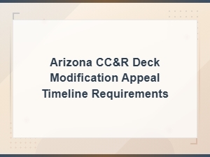 Arizona Hoa Deck Modification Appeal Deadlines