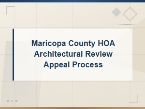 Hoa Architectural Review Appeals in Maricopa County