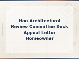 Hoa Deck Appeal Letter Guidelines for Homeowners