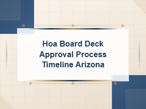 Arizona Hoa Deck Approval Process and Timeline